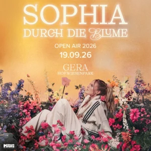 SOPHIA - "Durch die Blume" Open Air 2026 im Hofwiesenpark Gera